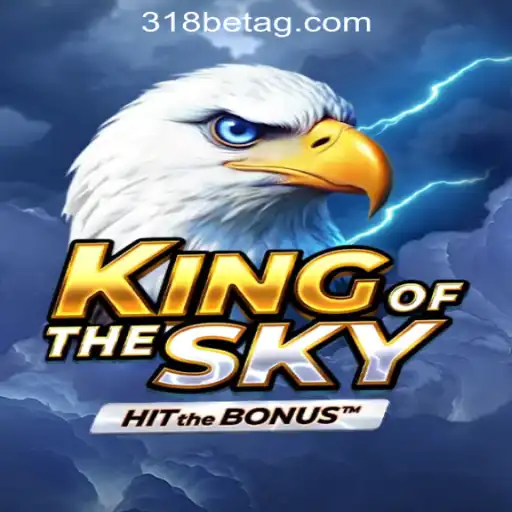 Exploring 'KingOfTheSky': The Ultimate Gaming Experience with 318 Bet Rodadas Grátis in Brazil
