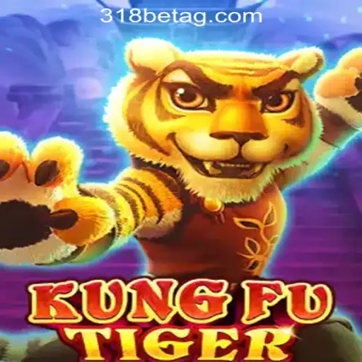 Discover the Exciting World of KungFuTiger: 318 Bet Rodadas Grátis Brasil